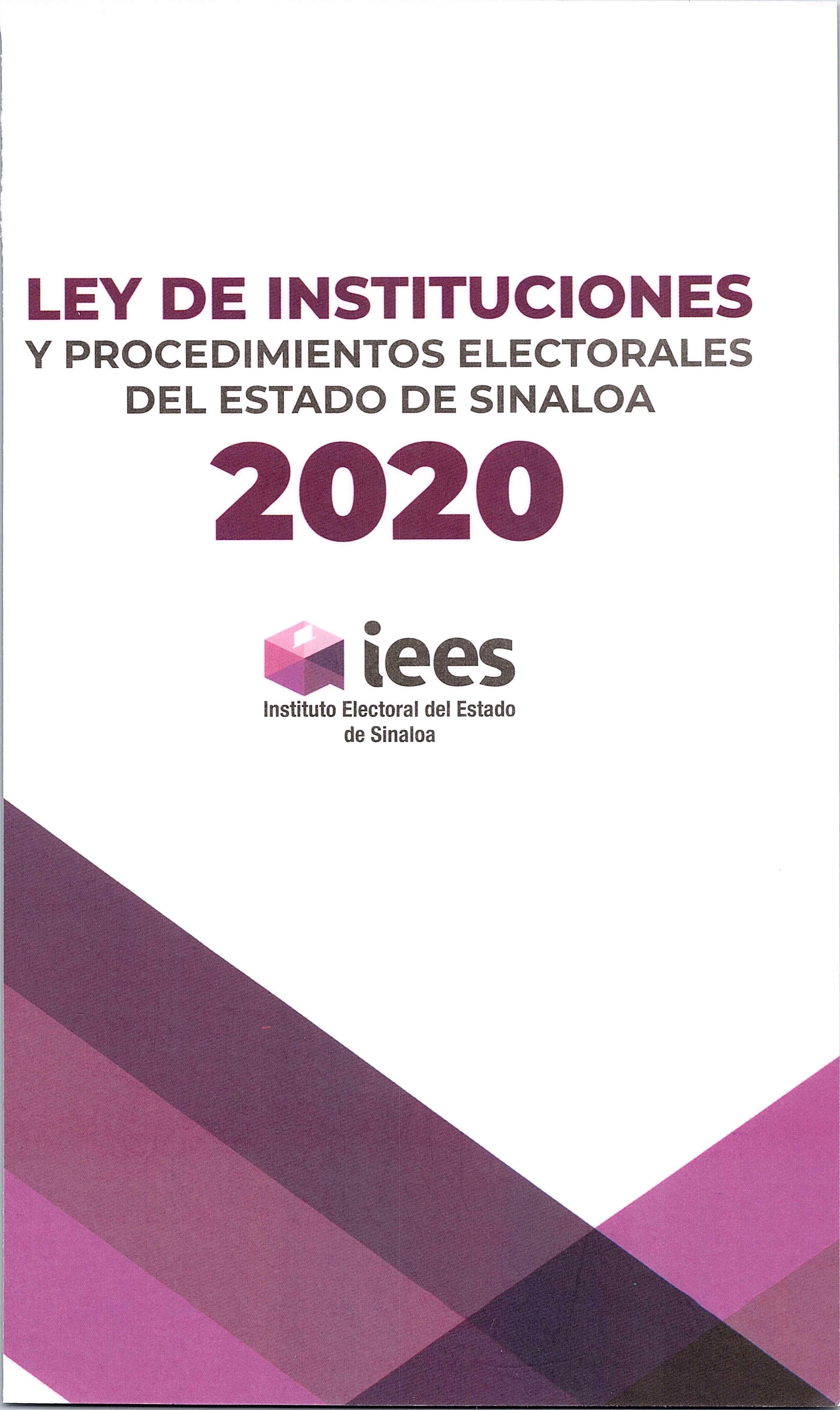 Ley de Instituciones y Procedimientos Electorales del Estado de Sinaloa 2020